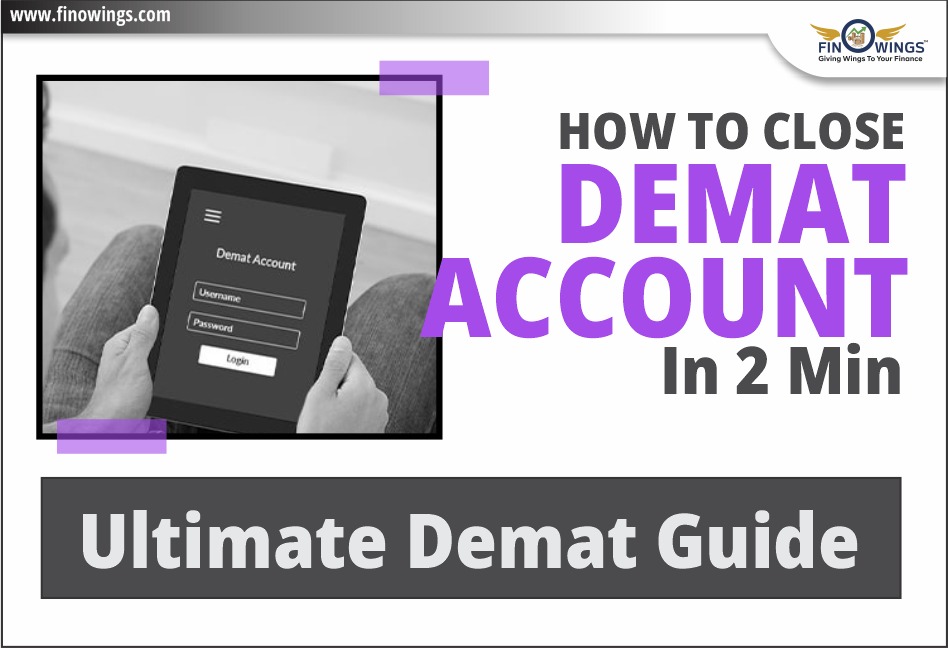 How to Close Demat Account in 2 Min | Ultimate Demat Guide